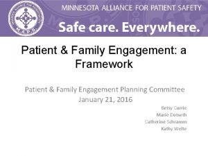 Patient Family Engagement a Framework Patient Family Engagement