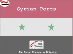 Syrian Ports The Syrian Chamber of Shipping Syrias