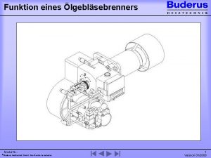 Funktion eines lgeblsebrenners Modul Nr Buderus Heiztechnik Gmb