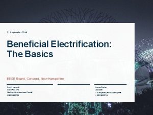 21 September 2018 Beneficial Electrification The Basics EESE