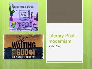 Postmodernism vs modernism literature