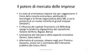 Il potere di mercato delle imprese Lo stato