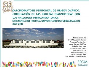 CARCINOMATOSIS PERITONEAL DE ORIGEN OVRICO CORRELACIN DE LAS