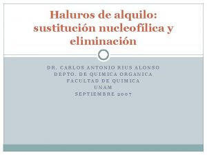 Haluros de alquilo sustitucin nucleoflica y eliminacin DR