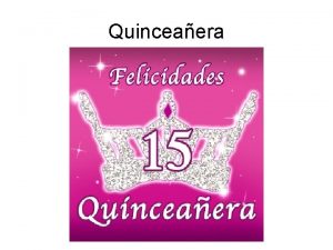 Quinceaera Questions for Discussion What are some important