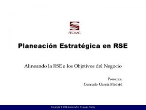 Planeacin Estratgica en RSE Alineando la RSE a