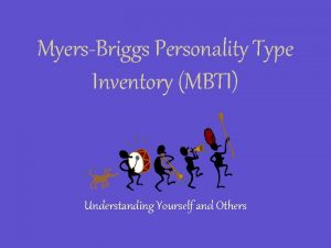 MyersBriggs Personality Type Inventory MBTI Understanding Yourself and