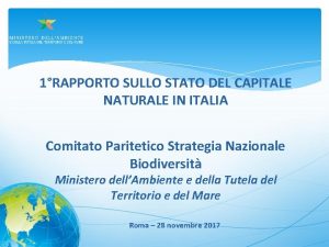 1RAPPORTO SULLO STATO DEL CAPITALE NATURALE IN ITALIA