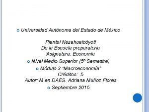 Universidad Autnoma del Estado de Mxico Plantel Nezahualcyotl