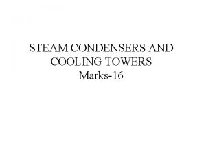 STEAM CONDENSERS AND COOLING TOWERS Marks16 C 404