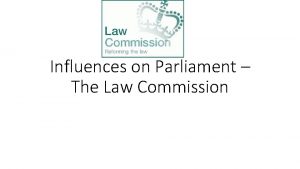 How does the law commission influence parliament