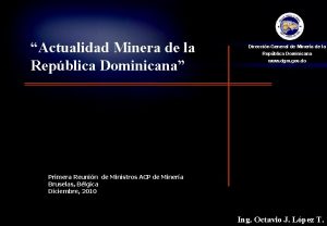 Actualidad Minera de la Repblica Dominicana Primera Reunin