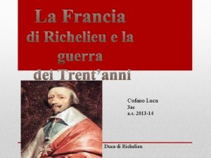 La Francia di Richelieu e la guerra dei