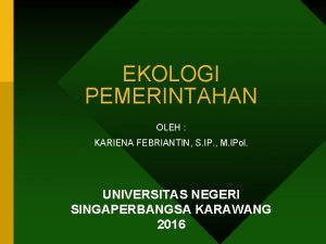 Materi kuliah ekologi pemerintahan