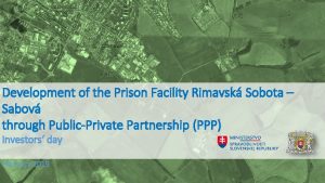 Development of the Prison Facility Rimavsk Sobota Sabov