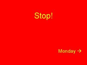 Stop Monday ANTHEM 5 PARAGRAPH ESSAY Format Introduction