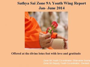 Sathya Sai Zone 9 A Youth Wing Report