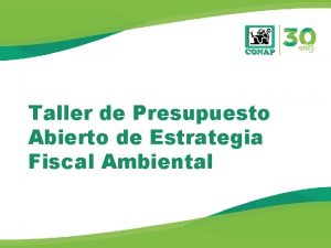 Taller de Presupuesto Abierto de Estrategia Fiscal Ambiental