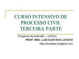 CURSO INTENSIVO DE PROCESSO CIVIL TERCEIRA PARTE Programa