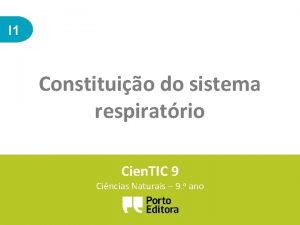 I 1 Constituio do sistema respiratrio Cien TIC