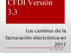 CFDI Versin 3 3 Los cambios de la