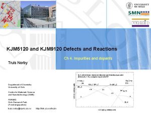 KJM 5120 and KJM 9120 Defects and Reactions