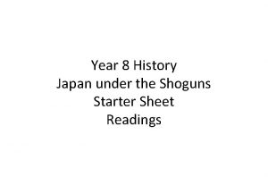 Year 8 History Japan under the Shoguns Starter