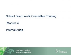 School Board Audit Committee Training Module 4 Internal