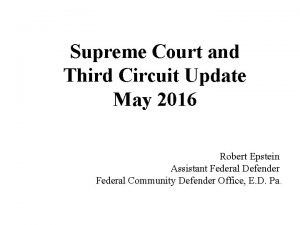 Supreme Court and Third Circuit Update May 2016