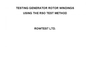 Rotor rso test