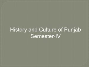 History and Culture of Punjab SemesterIV ESTABLISHMENT OF