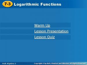 Quiz 7-3 logarithmic and exponential equations