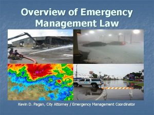 Overview of Emergency Management Law Kevin D Pagan