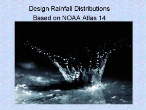 Nrcs atlas 14 rainfall distributions