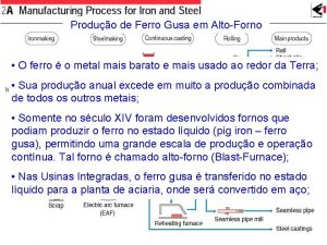 Produo de Ferro Gusa em AltoForno O ferro