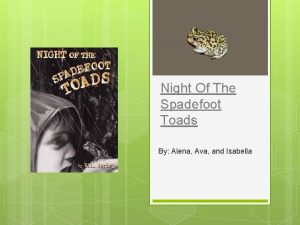 Night of the spadefoot toads summary