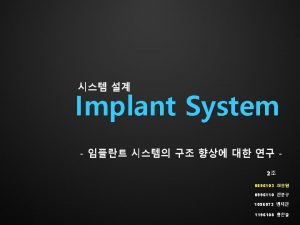1 Branemark Implant 3 i Implant IMZ Implant
