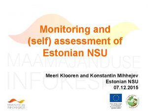 Monitoring and self assessment of Estonian NSU Meeri