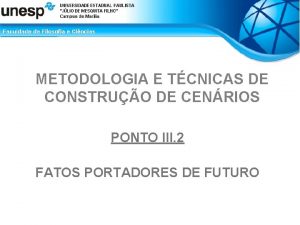 METODOLOGIA E TCNICAS DE CONSTRUO DE CENRIOS PONTO