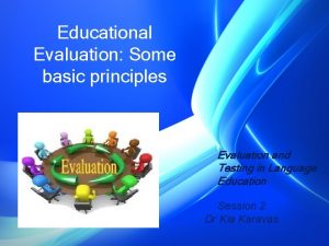 Basic principles of evaluation