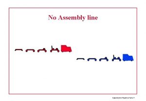 No Assembly line Datorteknik Pipeline 1 bild 1