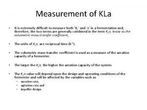 Measurement of kla