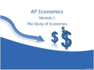 Ap economics module 1 Ap economics module 1