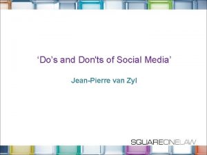 Dos and Donts of Social Media JeanPierre van