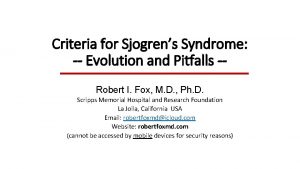 Criteria for Sjogrens Syndrome Evolution and Pitfalls Robert