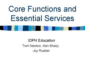 Core Functions and Essential Services IDPH Education Tom