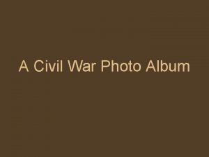 A Civil War Photo Album Yorktown Va vicinity