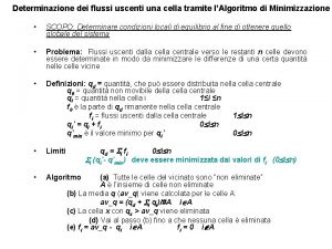 Determinazione dei flussi uscenti una cella tramite lAlgoritmo