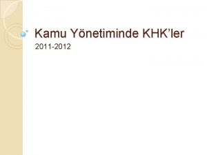 Kamu Ynetiminde KHKler 2011 2012 6223 Sayl Yetki