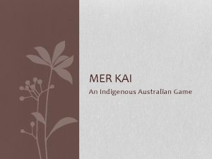 Kai indigenous game